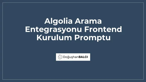 Algolia Arama Entegrasyonu Frontend Kurulum Promptu