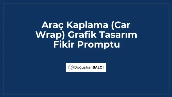 Araç Kaplama (Car Wrap) Grafik Tasarım Fikir Promptu