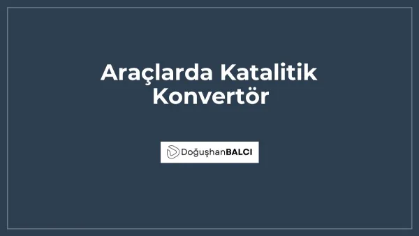 Araçlarda Katalitik Konvertör