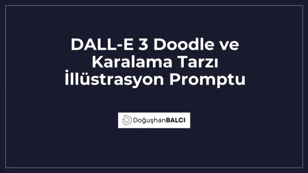 DALL-E 3 Doodle ve Karalama Tarzı İllüstrasyon Promptu