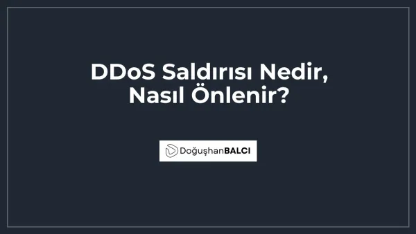 DDoS Saldırısı Nedir, Nasıl Önlenir?