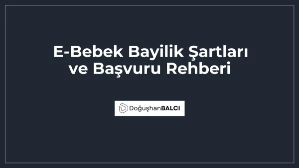 E-Bebek Bayilik Şartları ve Başvuru Rehberi