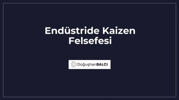 Endüstride Kaizen Felsefesi