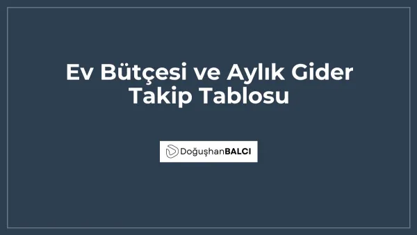 Ev Bütçesi ve Aylık Gider Takip Tablosu