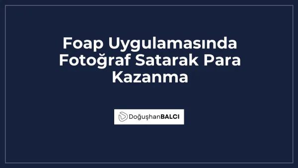 Foap Uygulamasında Fotoğraf Satarak Para Kazanma