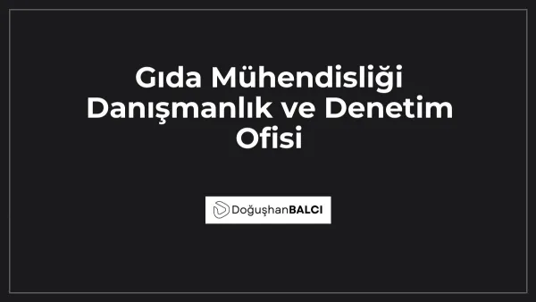 Gıda Mühendisliği Danışmanlık ve Denetim Ofisi