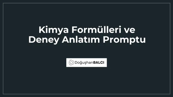 Kimya Formülleri ve Deney Anlatım Promptu