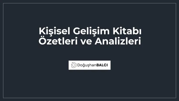 Kişisel Gelişim Kitabı Özetleri ve Analizleri