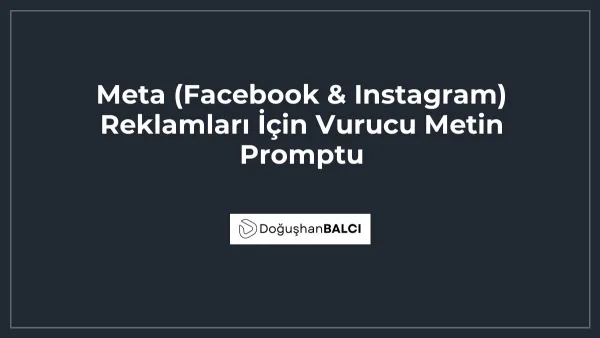 Meta (Facebook & Instagram) Reklamları İçin Vurucu Metin Promptu