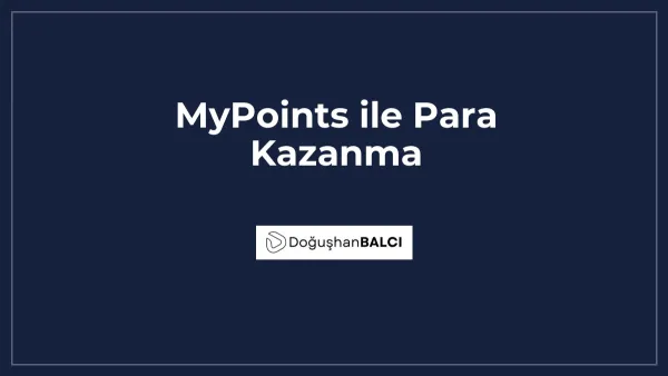 MyPoints ile Para Kazanma