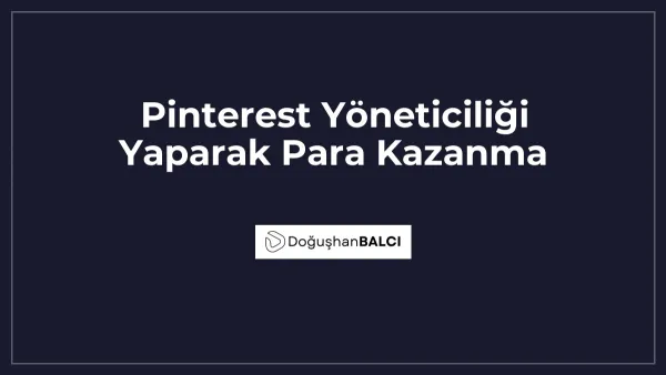 Pinterest Yöneticiliği Yaparak Para Kazanma