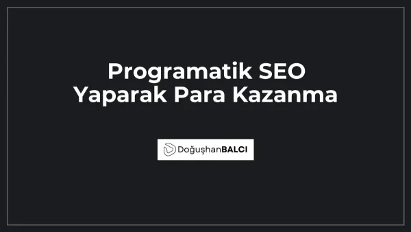 Programatik SEO Yaparak Para Kazanma