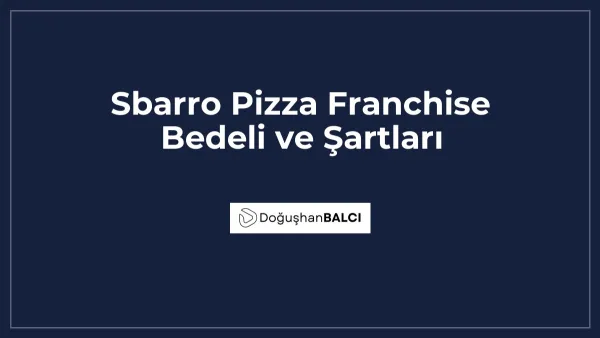 Sbarro Pizza Franchise Bedeli ve Şartları