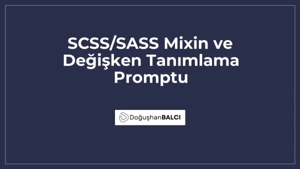 SCSS/SASS Mixin ve Değişken Tanımlama Promptu