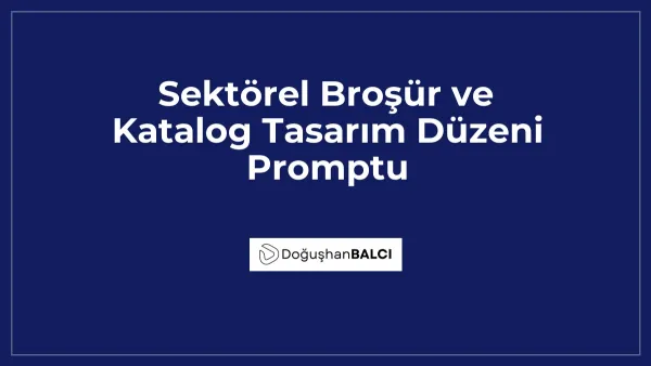 Sektörel Broşür ve Katalog Tasarım Düzeni Promptu