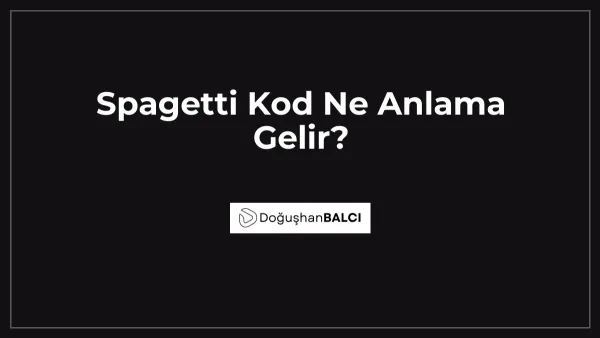 Spagetti Kod Ne Anlama Gelir?