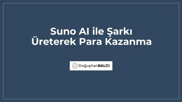 Suno AI ile Şarkı Üreterek Para Kazanma