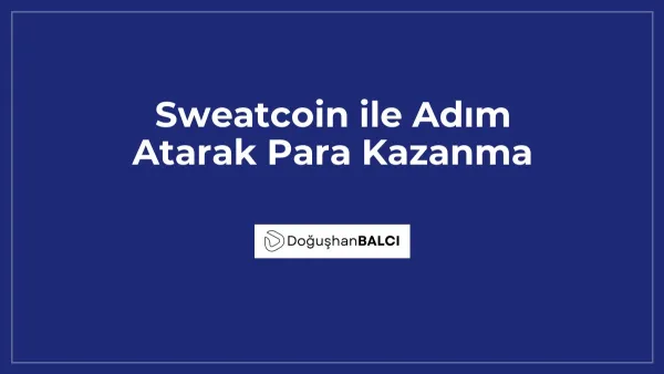 Sweatcoin ile Adım Atarak Para Kazanma