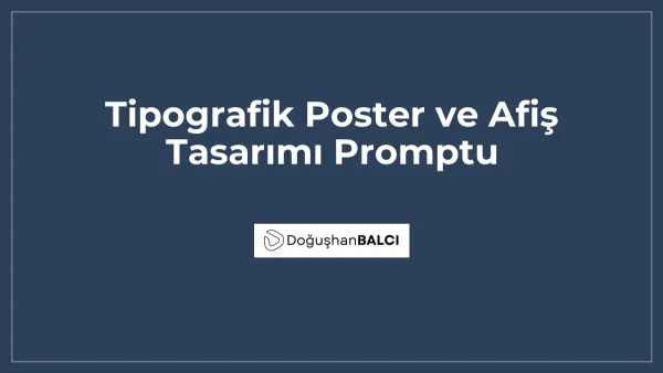 Tipografik Poster ve Afiş Tasarımı Promptu