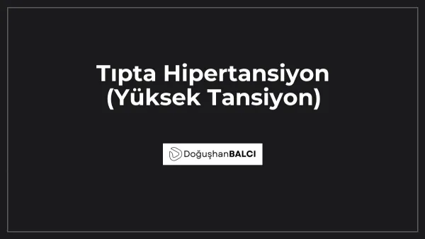 Tıpta Hipertansiyon (Yüksek Tansiyon)