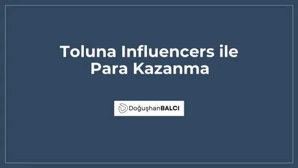 Toluna Influencers ile Para Kazanma