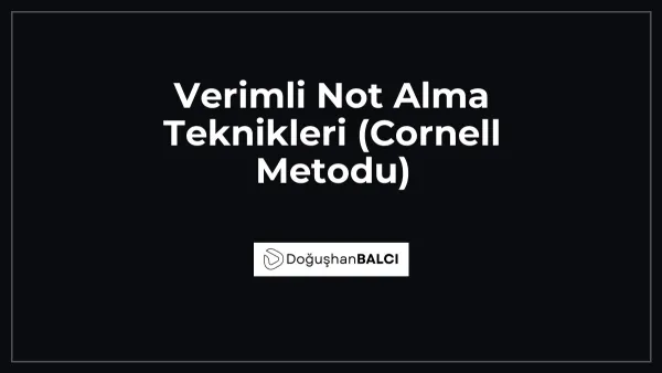 Verimli Not Alma Teknikleri (Cornell Metodu)