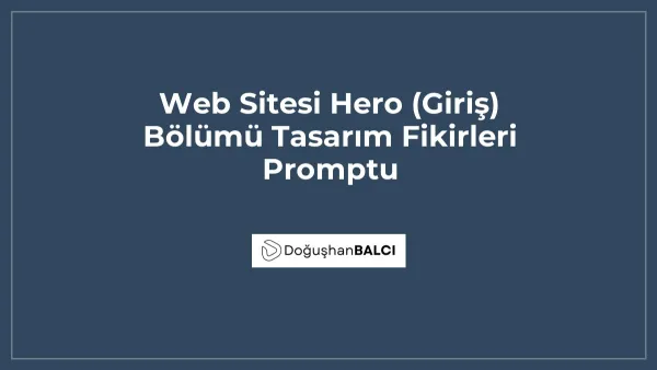 Web Sitesi Hero (Giriş) Bölümü Tasarım Fikirleri Promptu