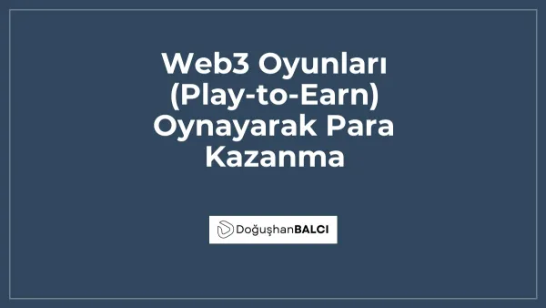 Web3 Oyunları (Play-to-Earn) Oynayarak Para Kazanma