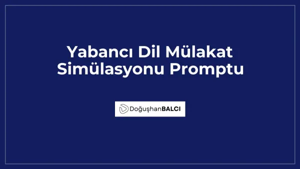 Yabancı Dil Mülakat Simülasyonu Promptu