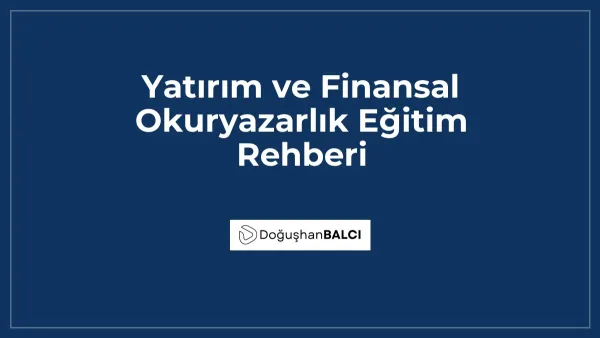 Yatırım ve Finansal Okuryazarlık Eğitim Rehberi