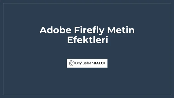 Adobe Firefly Metin Efektleri