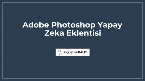 Adobe Photoshop Yapay Zeka Eklentisi