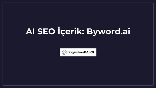 AI SEO İçerik: Byword.ai