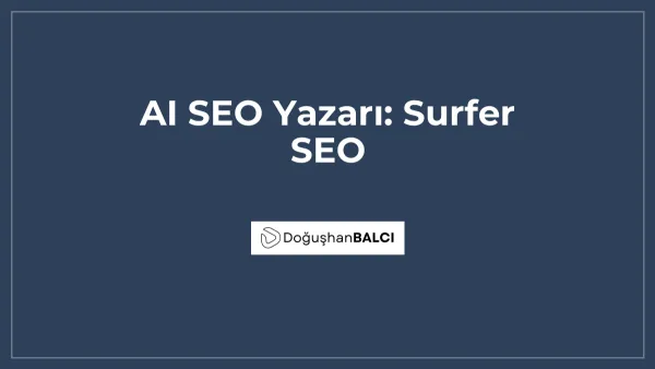 AI SEO Yazarı: Surfer SEO