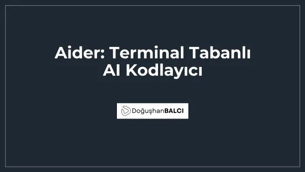 Aider: Terminal Tabanlı AI Kodlayıcı