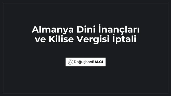Almanya Dini İnançları ve Kilise Vergisi İptali