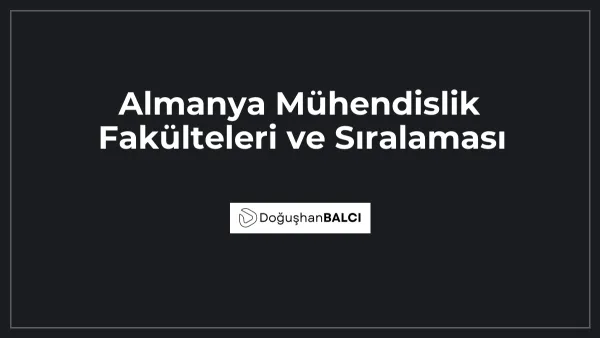 Almanya Mühendislik Fakülteleri ve Sıralaması