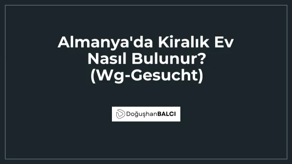 Almanya'da Kiralık Ev Nasıl Bulunur? (Wg-Gesucht)