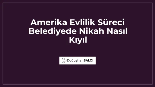 Amerika Evlilik Süreci Belediyede Nikah Nasıl Kıyıl