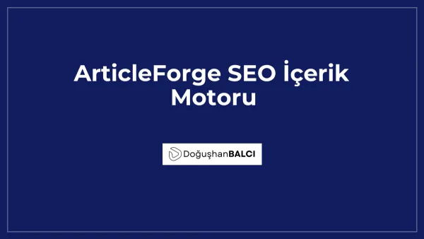 ArticleForge SEO İçerik Motoru