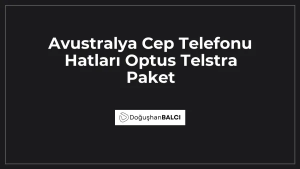 Avustralya Cep Telefonu Hatları Optus Telstra Paket