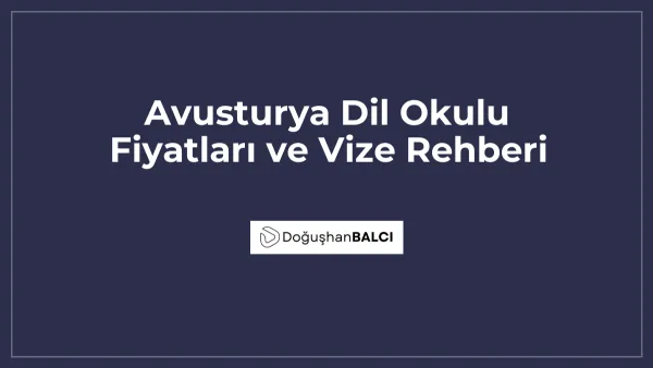 Avusturya Dil Okulu Fiyatları ve Vize Rehberi
