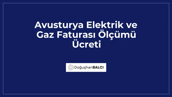 Avusturya Elektrik ve Gaz Faturası Ölçümü Ücreti