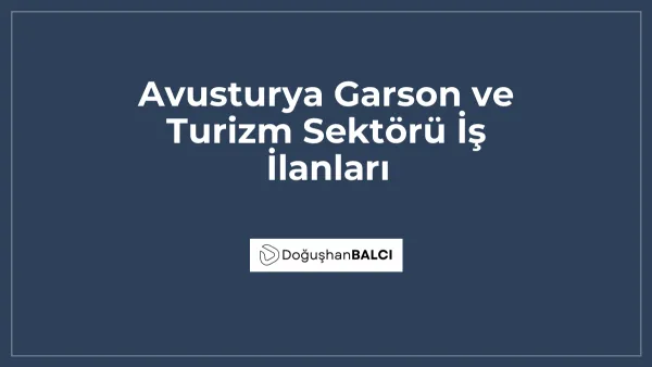 Avusturya Garson ve Turizm Sektörü İş İlanları