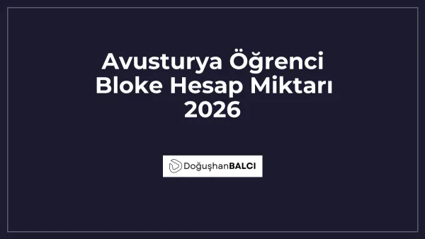 Avusturya Öğrenci Bloke Hesap Miktarı 2026