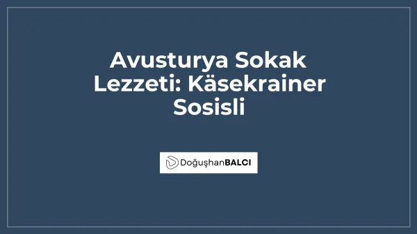 Avusturya Sokak Lezzeti: Käsekrainer Sosisli
