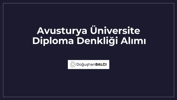 Avusturya Üniversite Diploma Denkliği Alımı