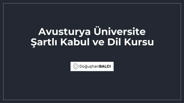 Avusturya Üniversite Şartlı Kabul ve Dil Kursu