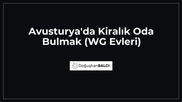 Avusturya'da Kiralık Oda Bulmak (WG Evleri)