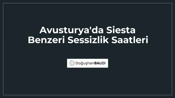 Avusturya'da Siesta Benzeri Sessizlik Saatleri